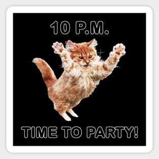 10 P.M. Time to Party Sticker